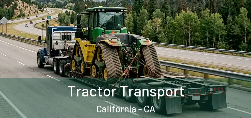  Tractor Transport California - CA