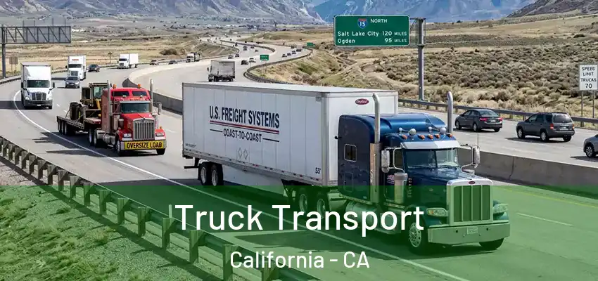 Truck Transport California - CA