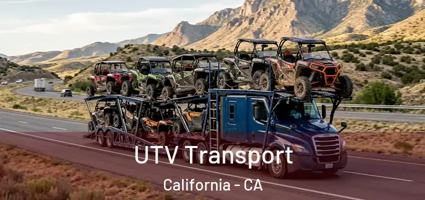  UTV Transport California - CA